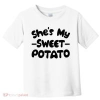 Cute Matching Couples She's My Sweet Potato Toddler T-Shirt thumb 0