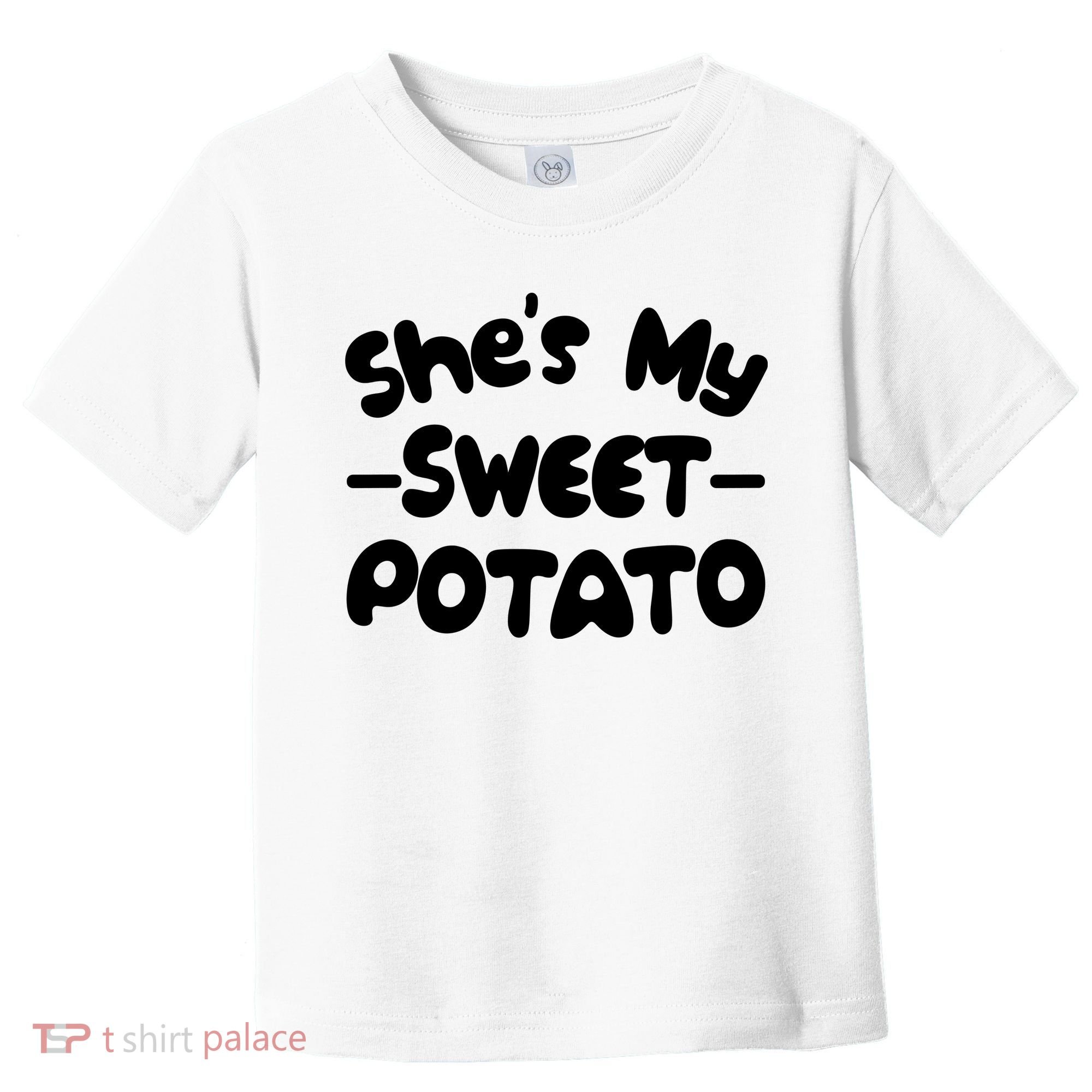 Cute Matching Couples She's My Sweet Potato Toddler T-Shirt