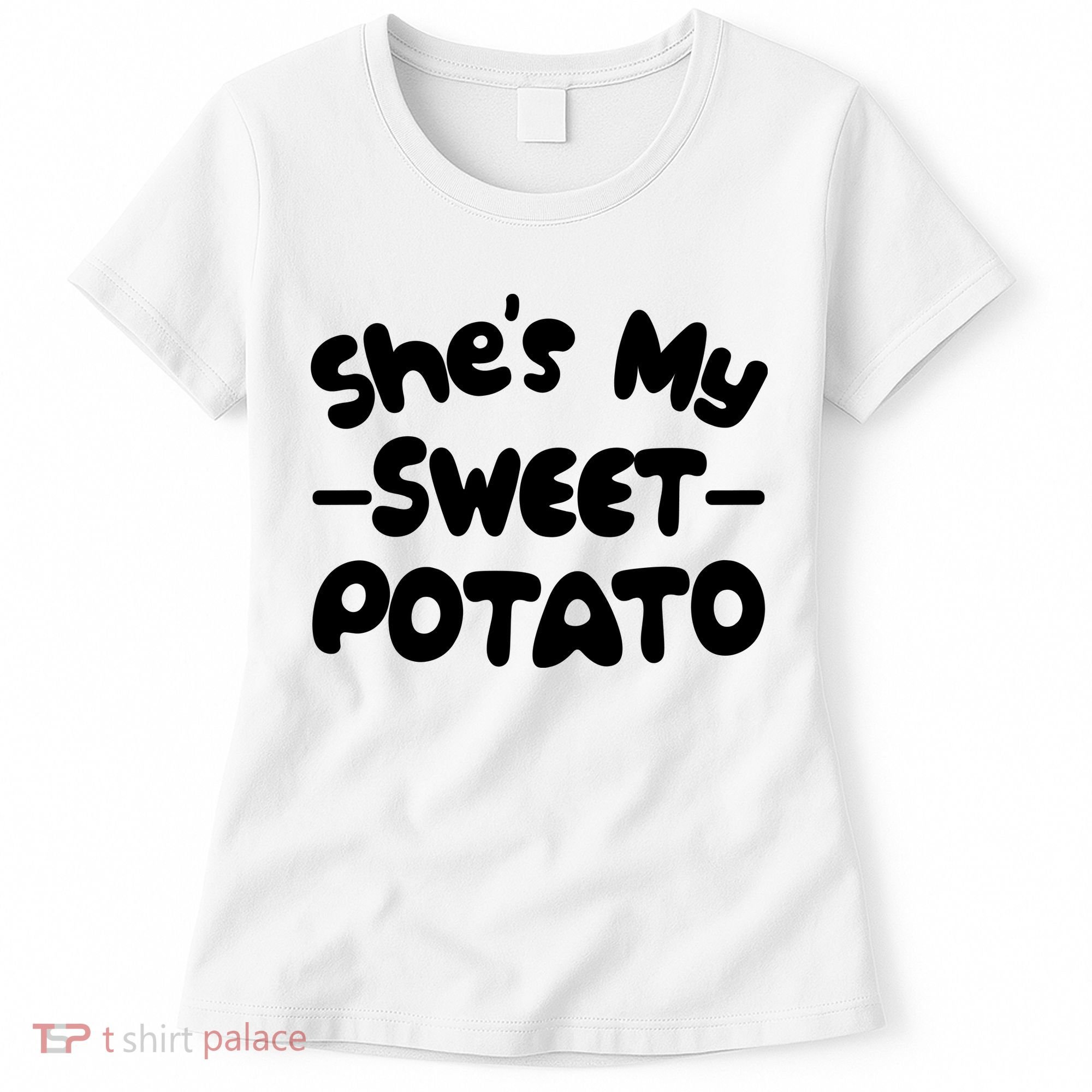 Cute Matching Couples She's My Sweet Potato Women's T-Shirt