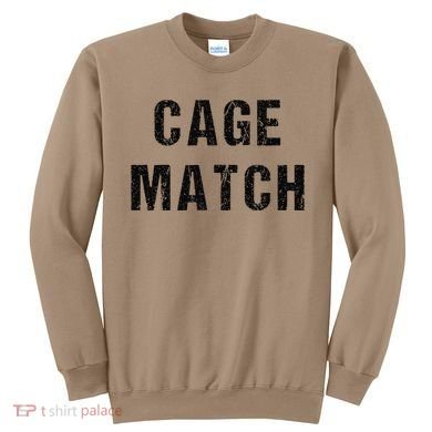 Cage Match Sweatshirt