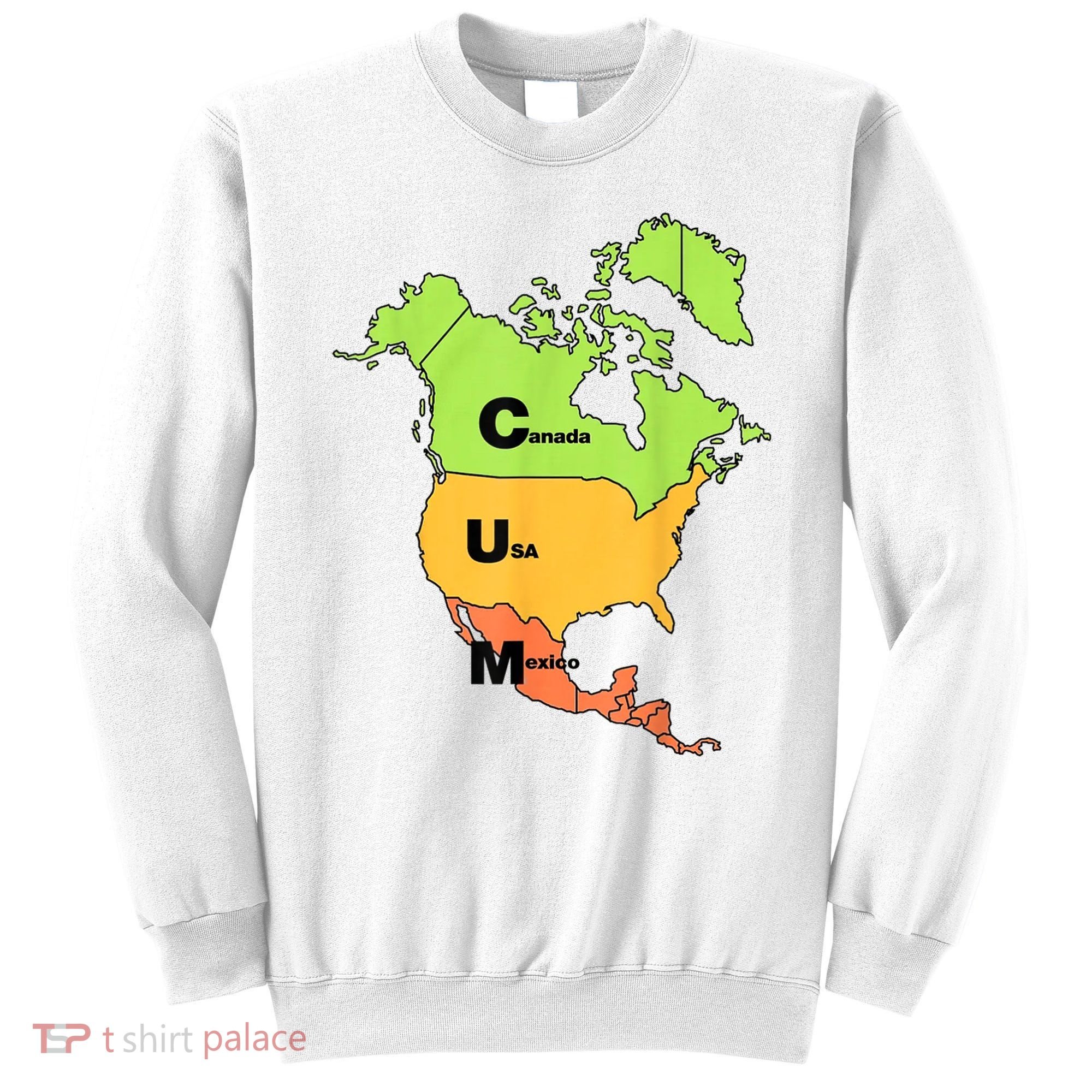 Cum Map Canada Usa And Mexico Sweatshirt