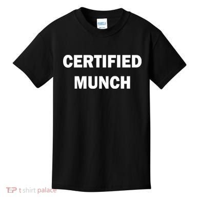 Certified Munch Kids T-Shirt