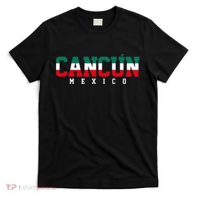Cancun Mexico T-Shirt