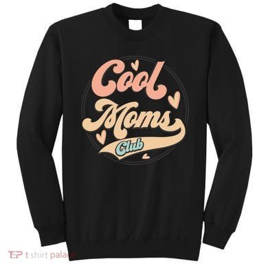 Cool Moms Club Sweatshirt