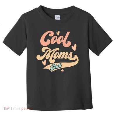 Cool Moms Club Toddler T-Shirt
