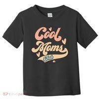 Cool Moms Club Toddler T-Shirt thumb 0