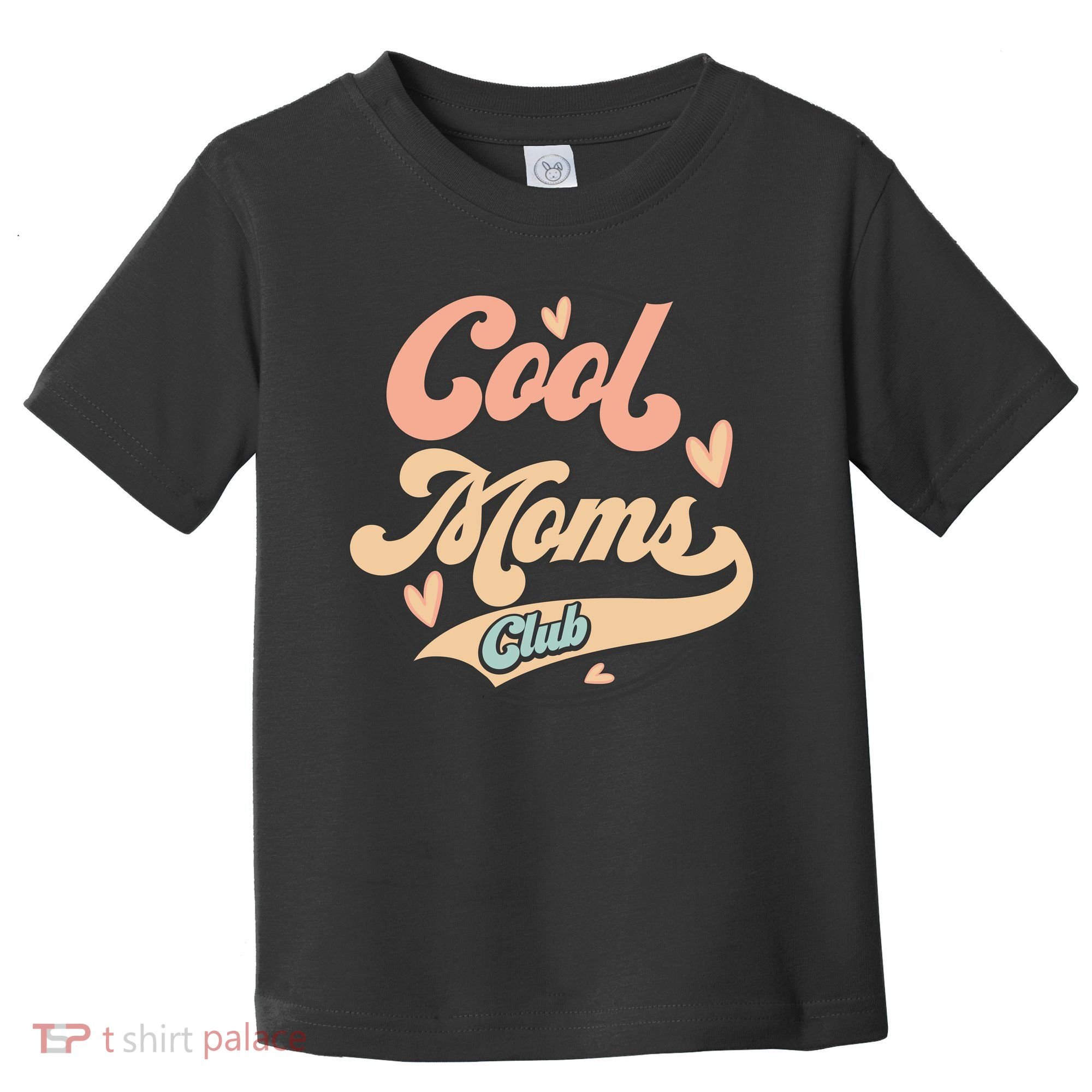 Cool Moms Club Toddler T-Shirt