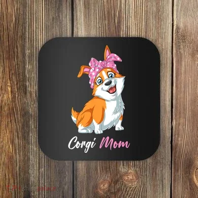 Corgi Mom Coaster