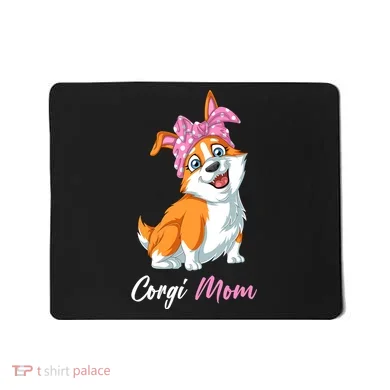 Corgi Mom Mousepad