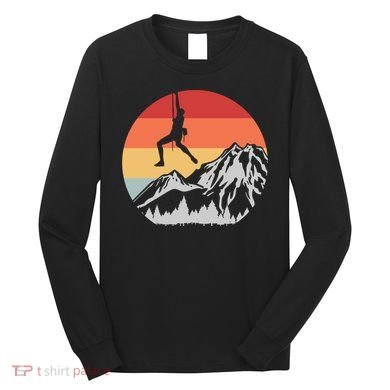 Climbing Mountain Climber Hiking Climb Funny Gift Long Sleeve Shirt