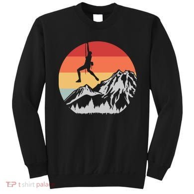 Climbing Mountain Climber Hiking Climb Funny Gift Sweatshirt