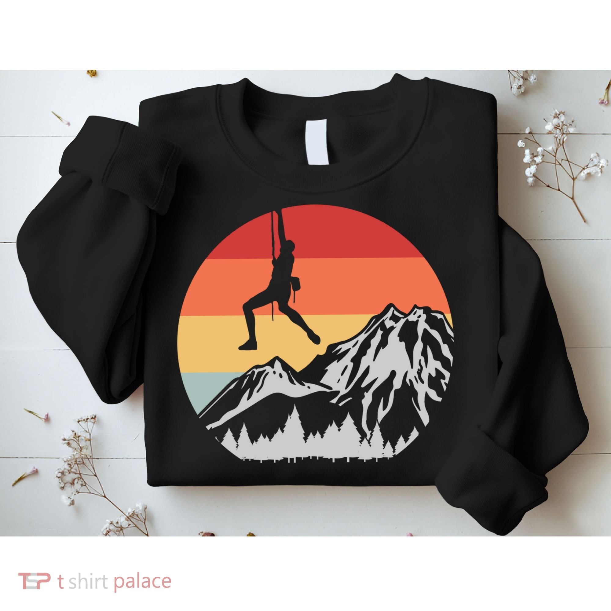 Climbing Mountain Climber Hiking Climb Funny Gift Sweatshirt