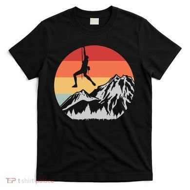 Climbing Mountain Climber Hiking Climb Funny Gift T-Shirt