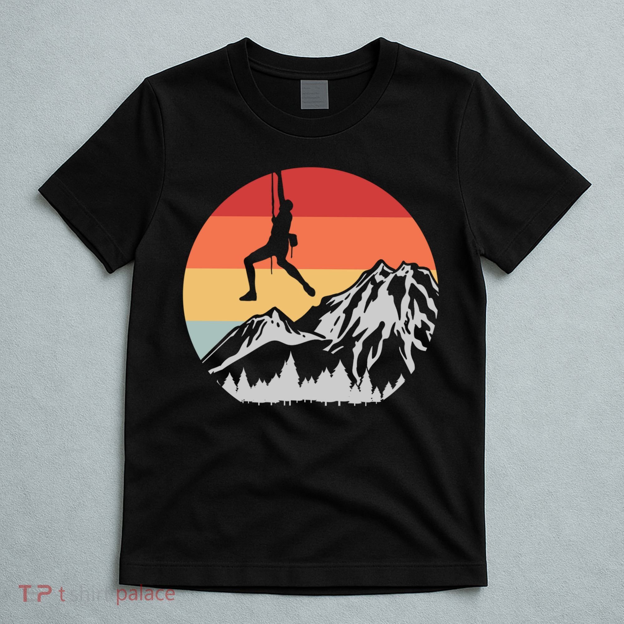 Climbing Mountain Climber Hiking Climb Funny Gift T-Shirt