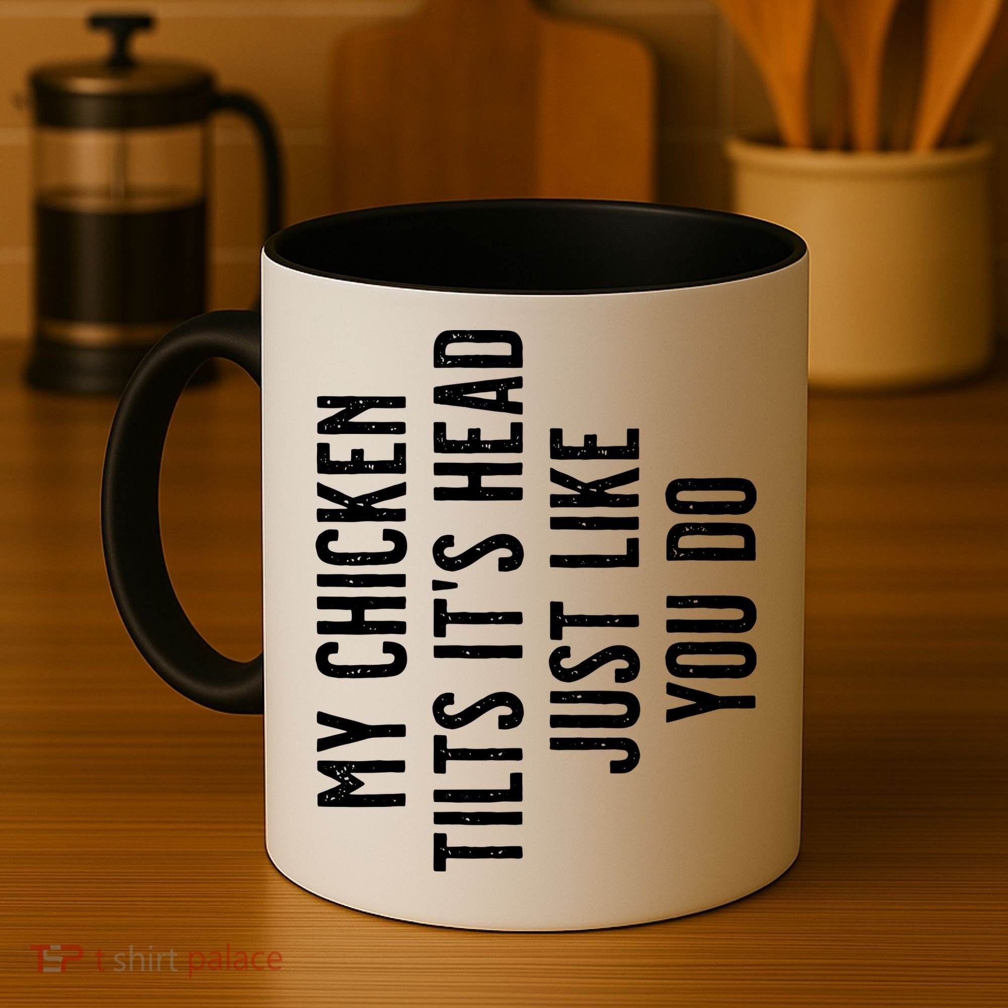 Chicken My Chicken Tilts Its Head Coffee Mug