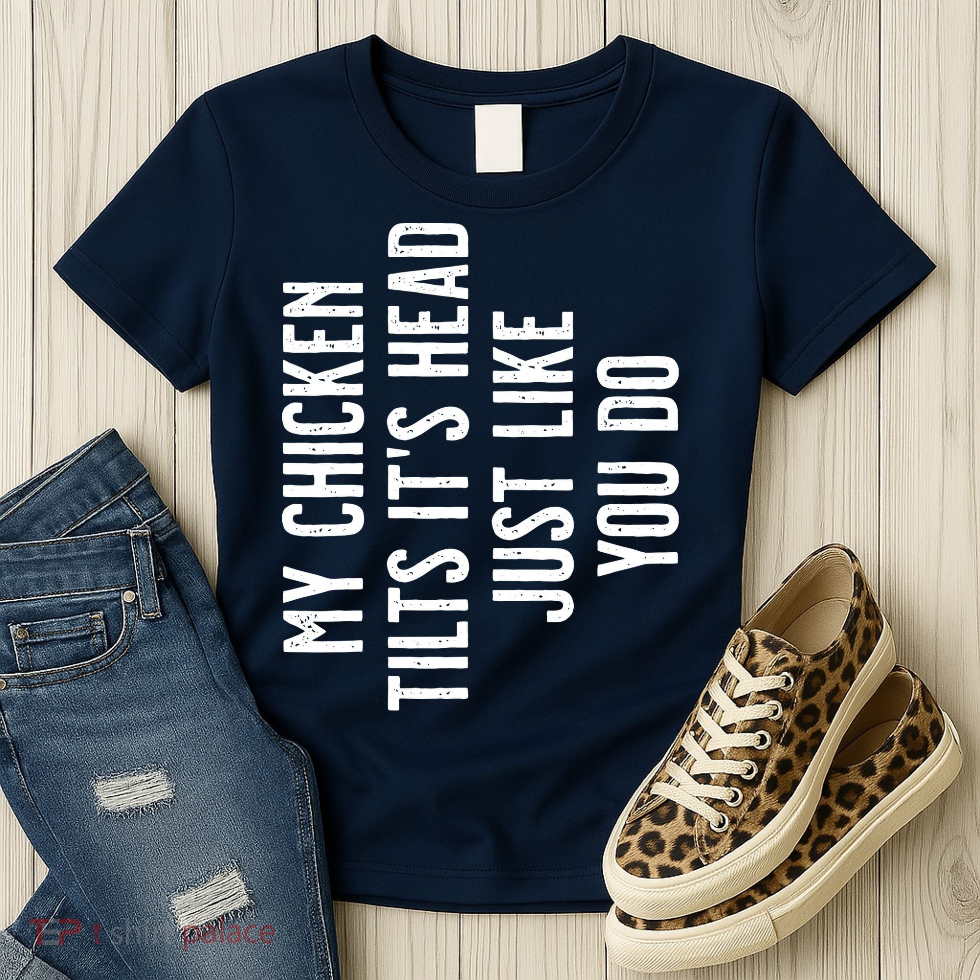 Chicken My Chicken Tilts Its Head Women's T-Shirt