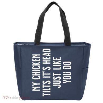 Chicken My Chicken Tilts Its Head Tote Bag
