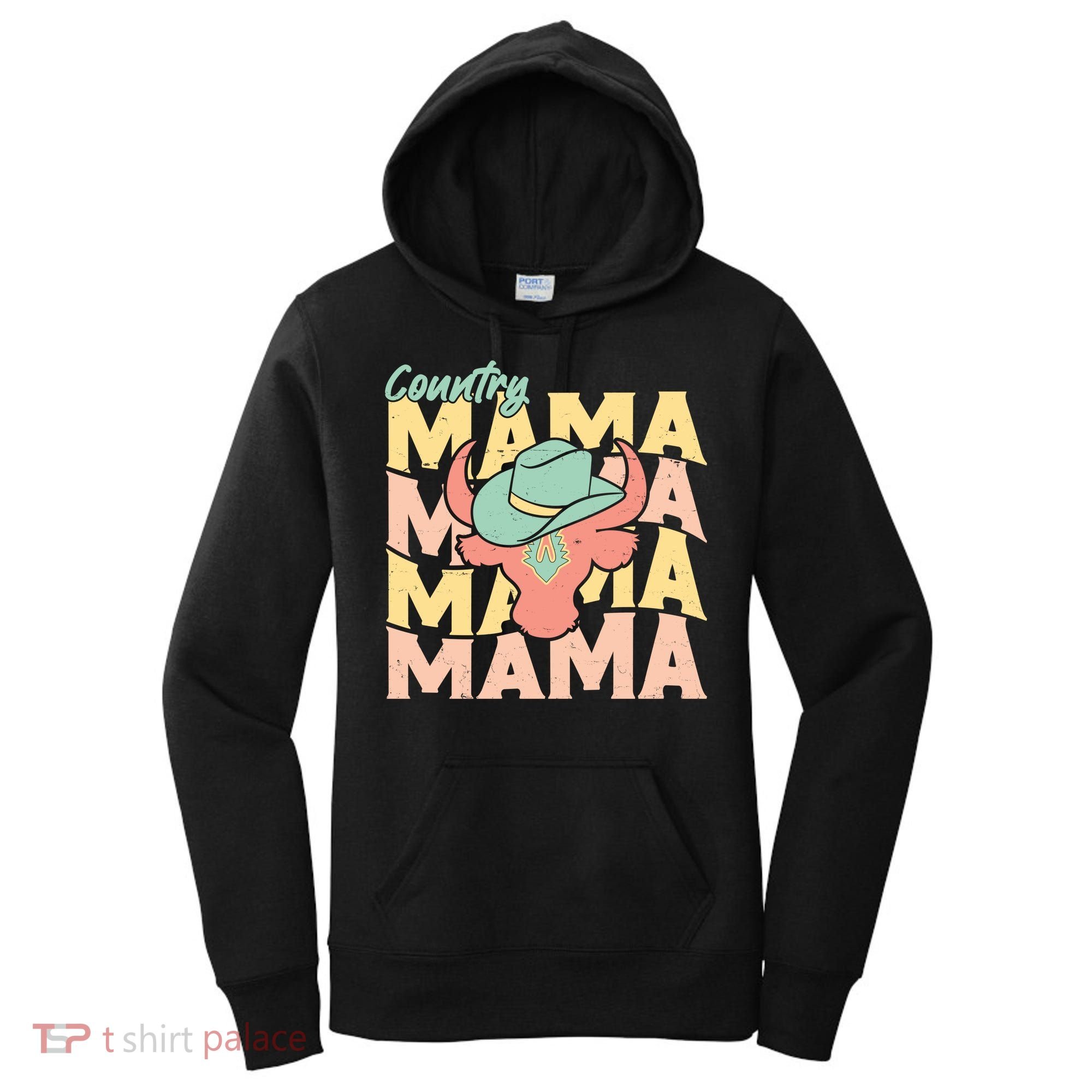 Country Mama Cowgirl Cute Mom Gift Women's Hoodie