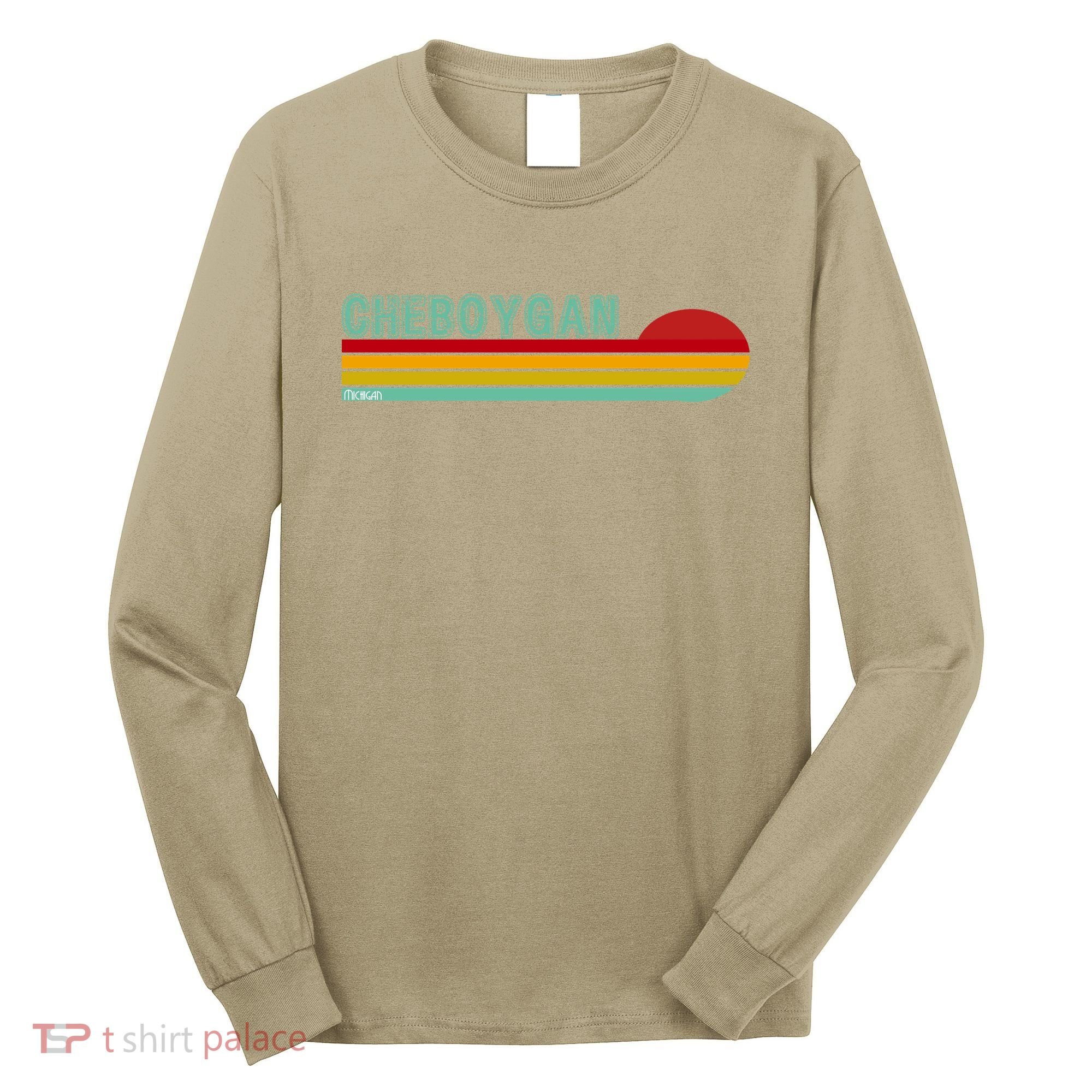 Cheboygan Michigan Long Sleeve Shirt