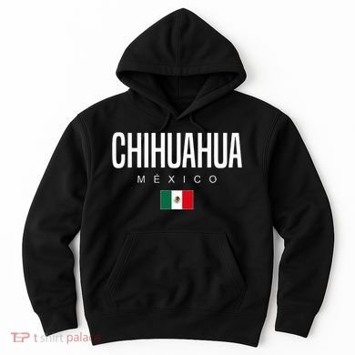 Chihuahua Mexico Hoodie