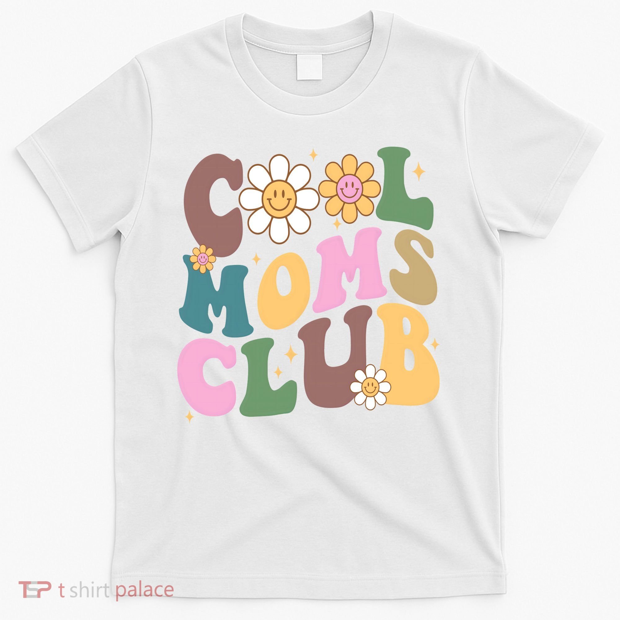 Cool Mom Club Floral Mothers Day T-Shirt