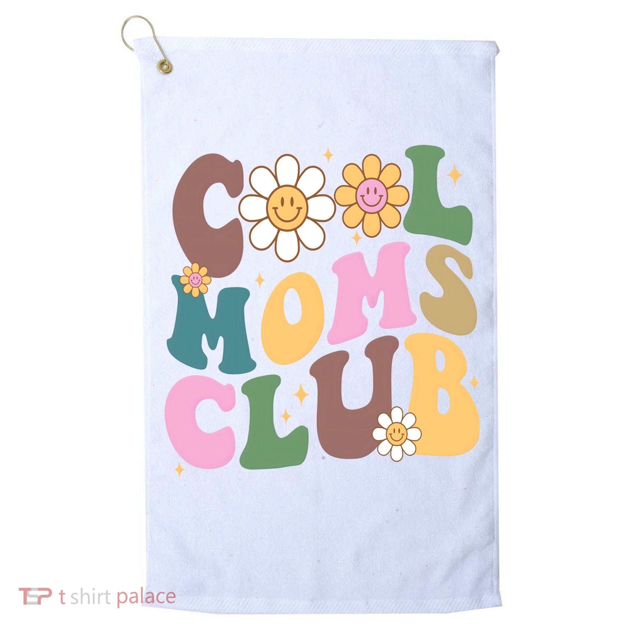 Cool Mom Club Floral Mothers Day Golf Towel