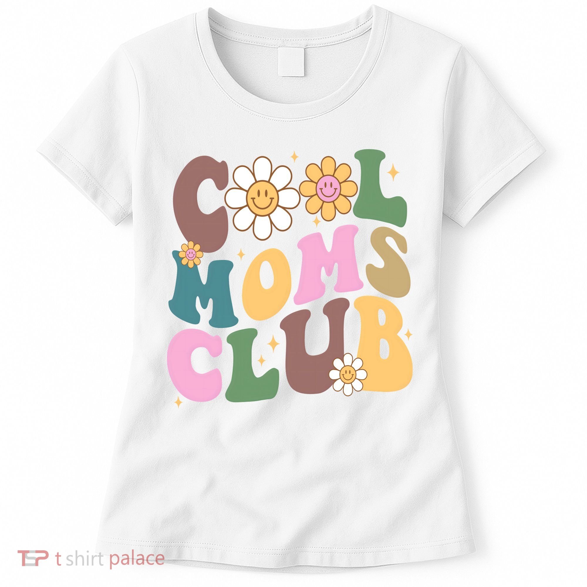 Cool Mom Club Floral Mothers Day Women's T-Shirt