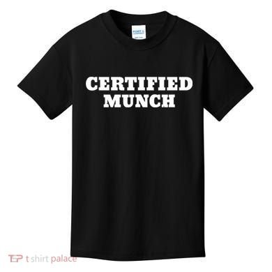 Certified Munch Kids T-Shirt