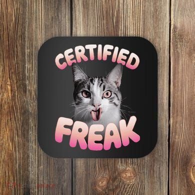 Cat Meme Certified Freak Eat Cement Cursed Cat Funny Coaster