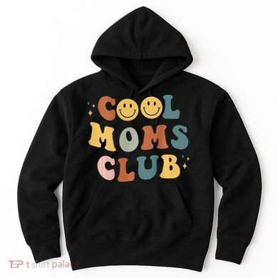 Cool Moms Club ON BACK Print Hoodie