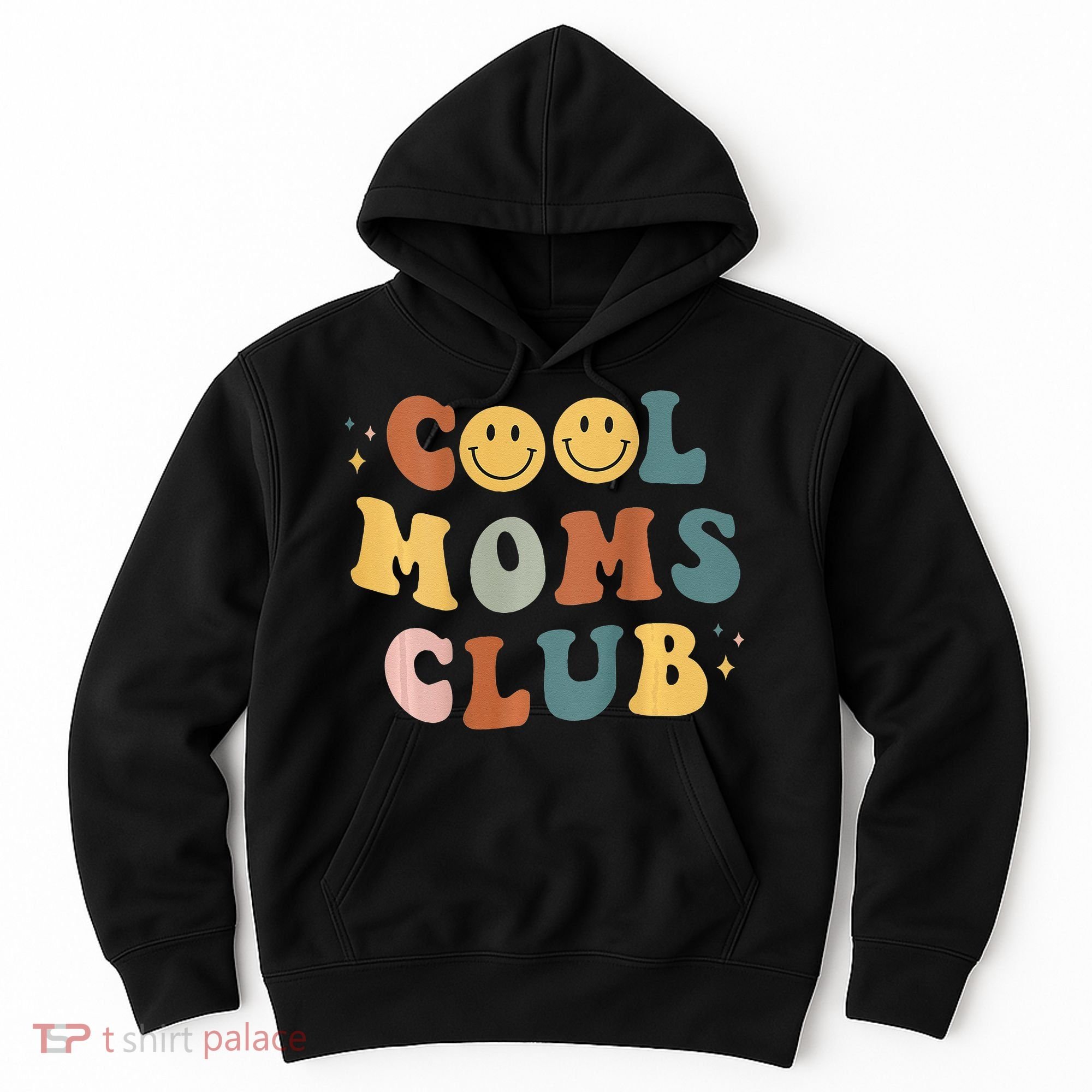 Cool Moms Club ON BACK Print Hoodie