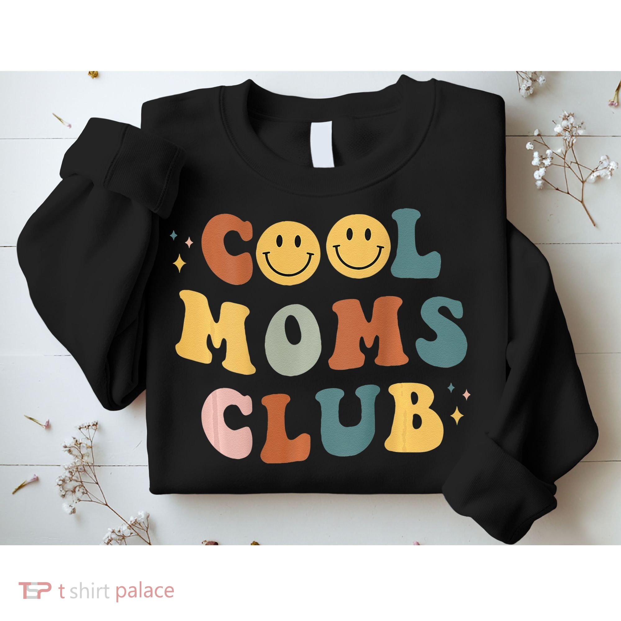 Cool Moms Club ON BACK Print Sweatshirt