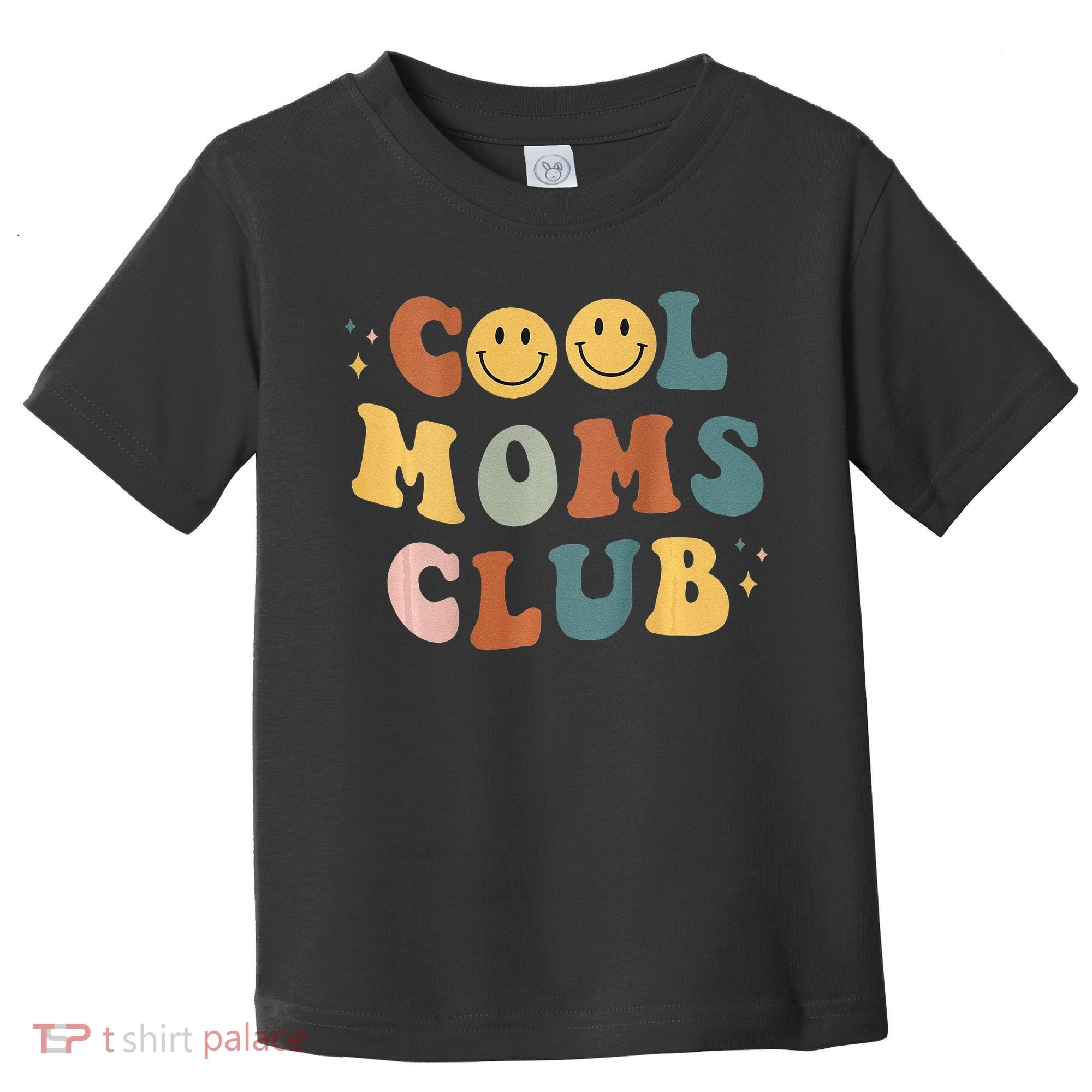 Cool Moms Club ON BACK Print Toddler T-Shirt
