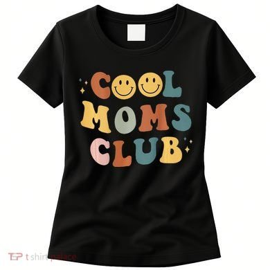 Cool Moms Club ON BACK Print Women's T-Shirt