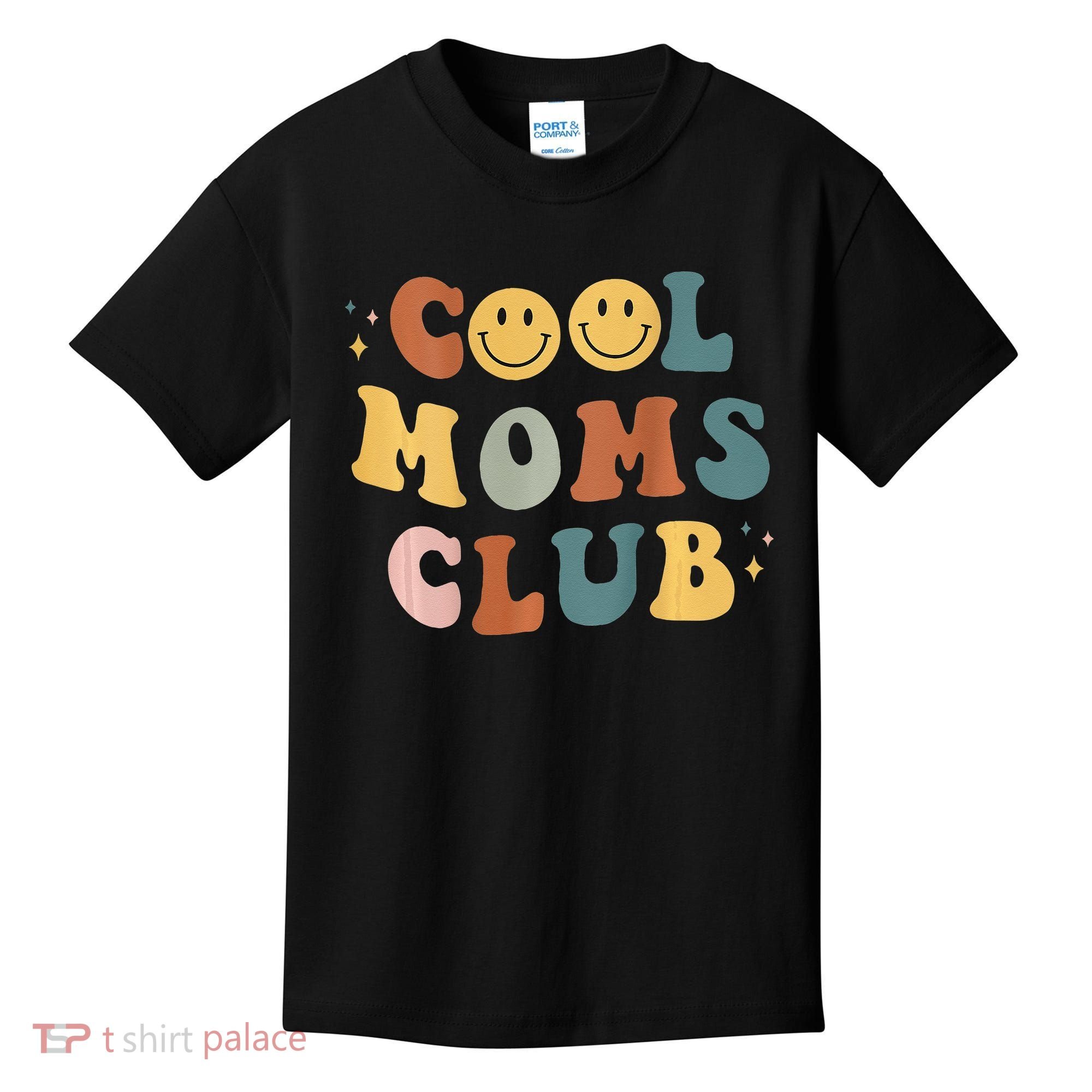 Cool Moms Club ON BACK Print Kids T-Shirt
