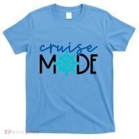 Cruise Mode Cruise Ship Yacht Summertime Vacation Sea Summer Gift T-Shirt thumb 0