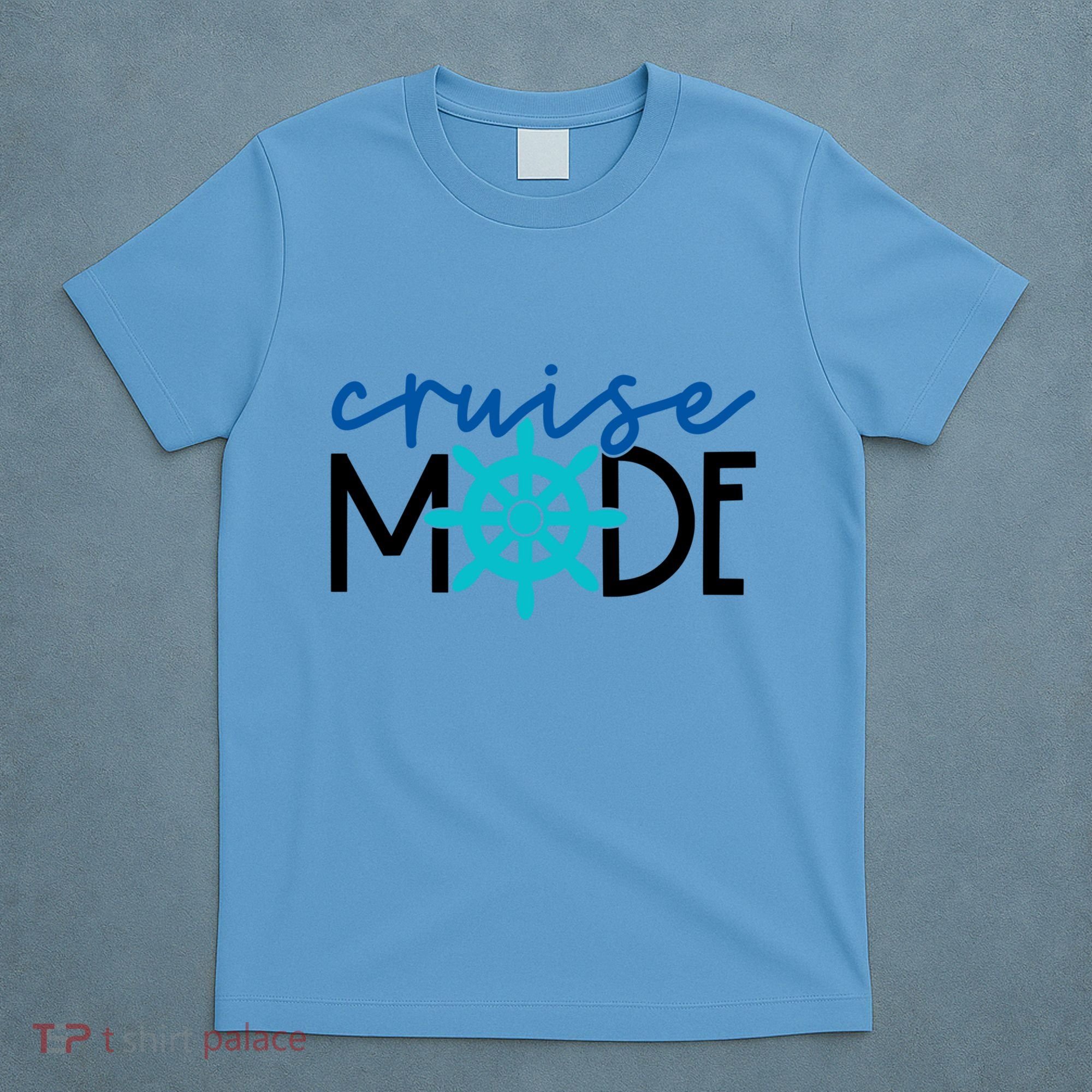 Cruise Mode Cruise Ship Yacht Summertime Vacation Sea Summer Gift T-Shirt