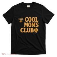 Cool Moms Club T-Shirt thumb 0