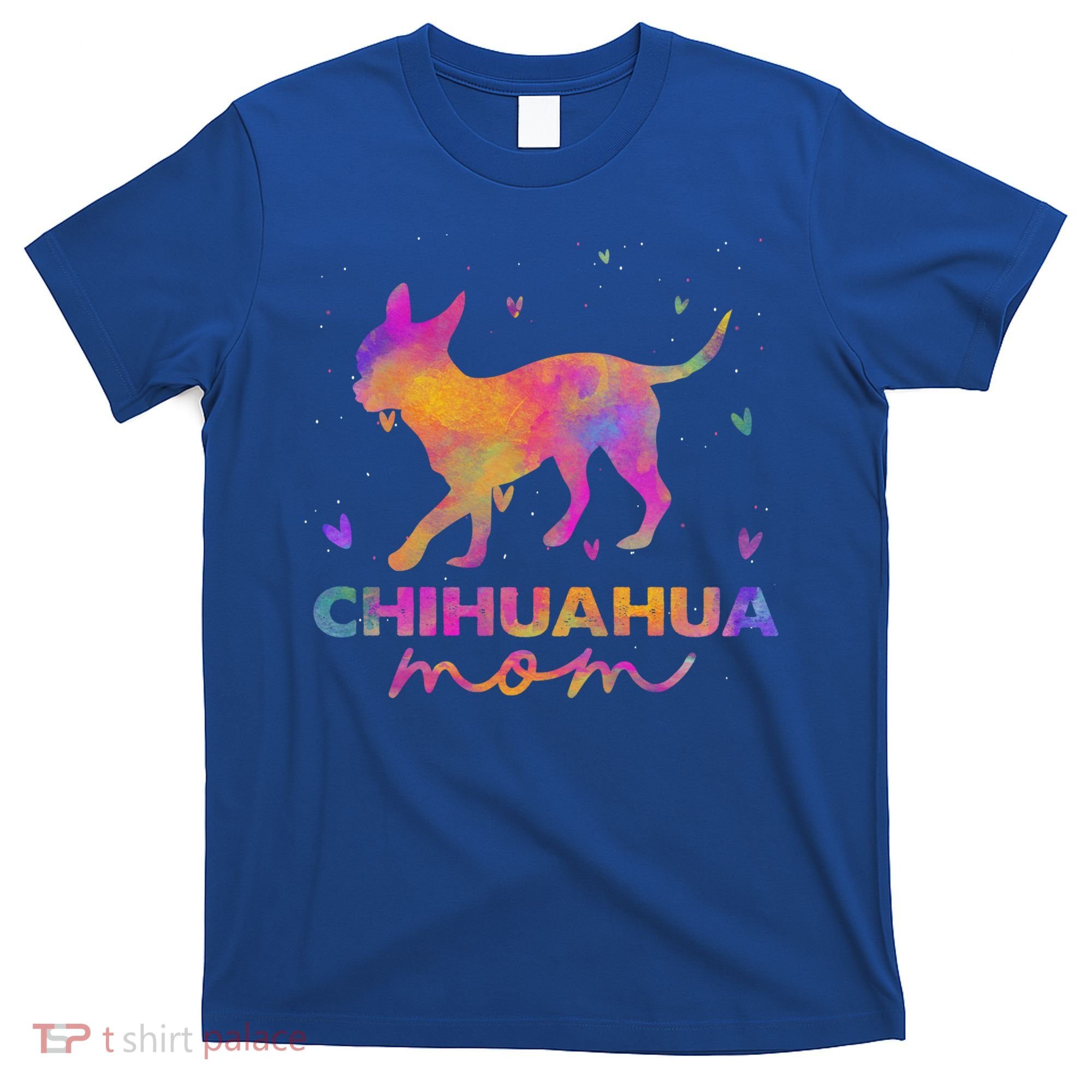 Chihuahua Mom Colorful Chihuahua Mama Funny Gift T-Shirt