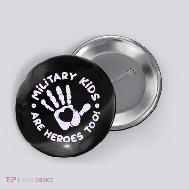 Cute Military Children Are Heroes Too Button