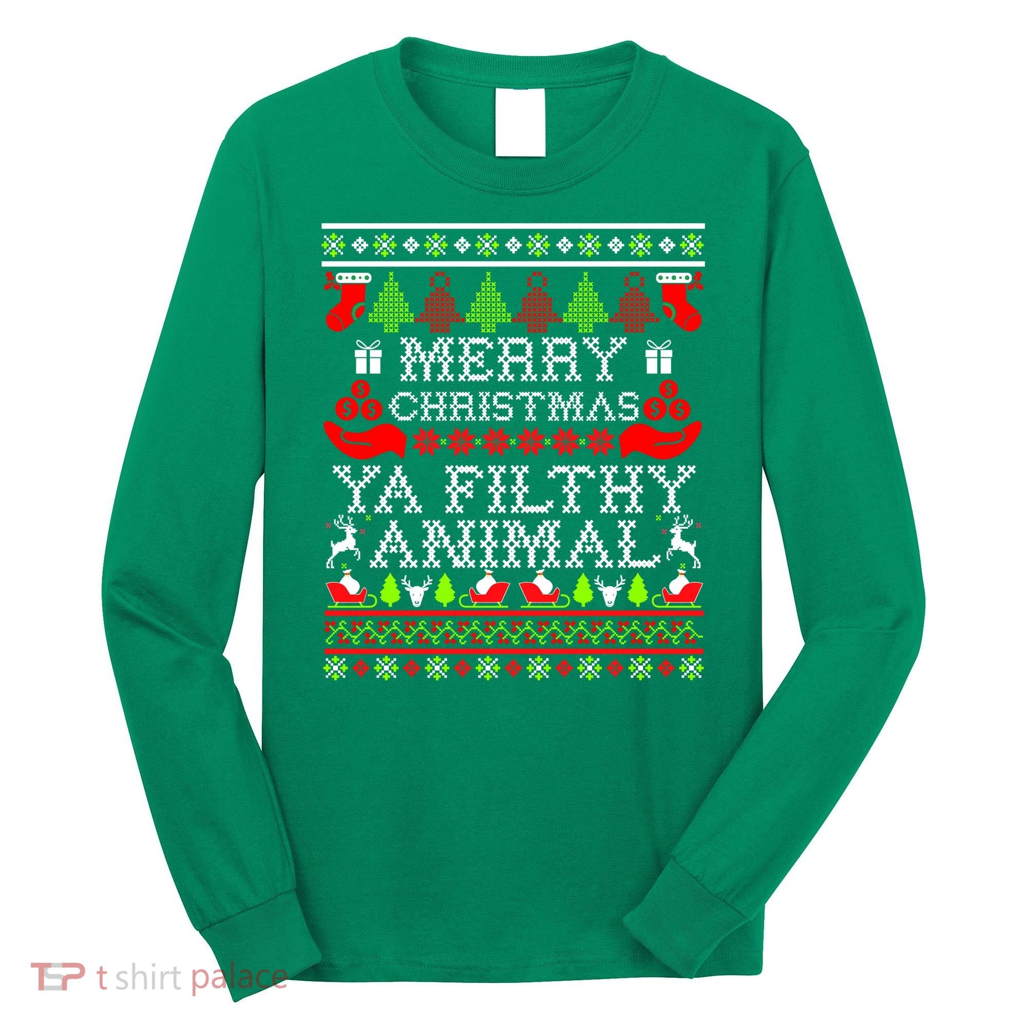 Christmas - Merry Christmas Ya Filthy Animal Long Sleeve Shirt
