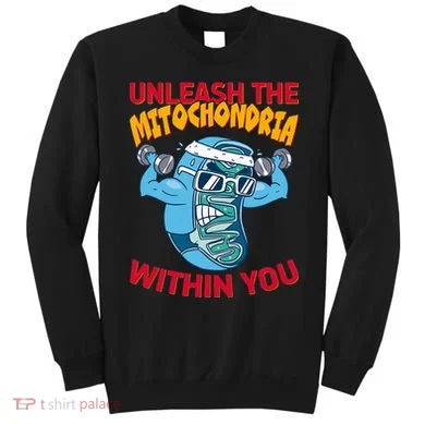 Cell Mitochondria Sweatshirt