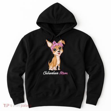 Chihuahua Mom Hoodie