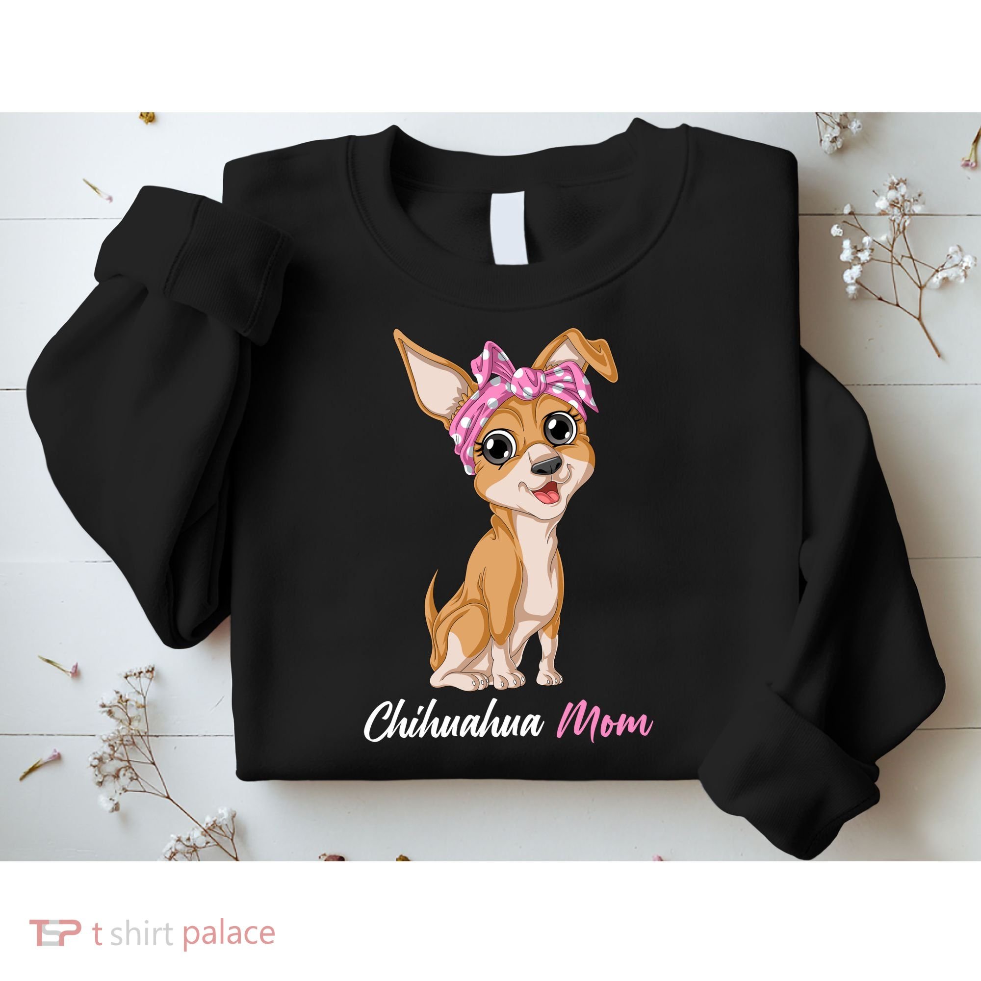 Chihuahua Mom Sweatshirt