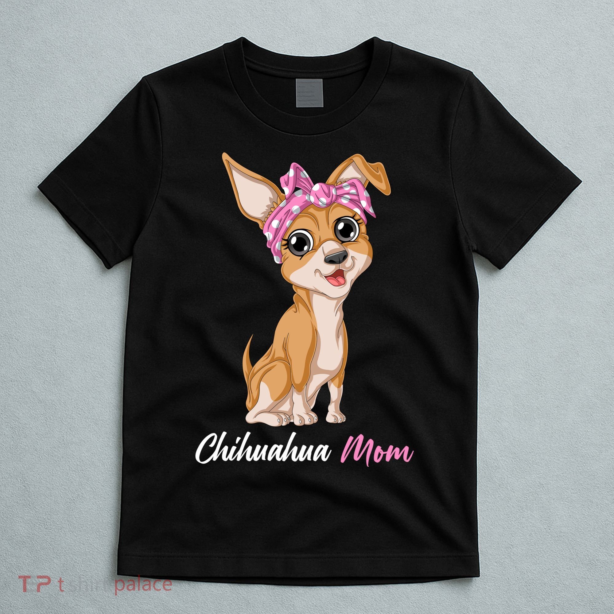 Chihuahua Mom T-Shirt