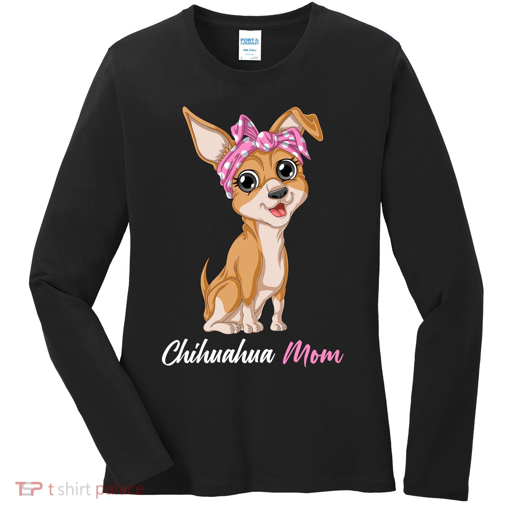 Chihuahua Mom Women's Long Sleeve Shirt