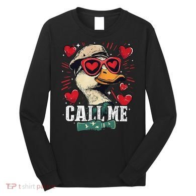 Call Me Duck Hunting Lover ValentineS Day Gift Long Sleeve Shirt