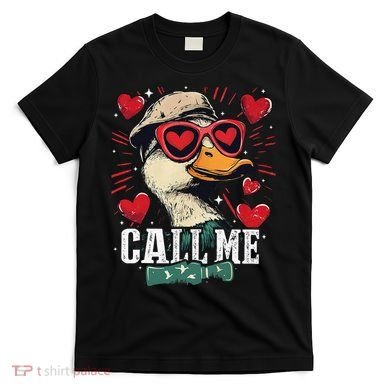 Call Me Duck Hunting Lover ValentineS Day Gift T-Shirt