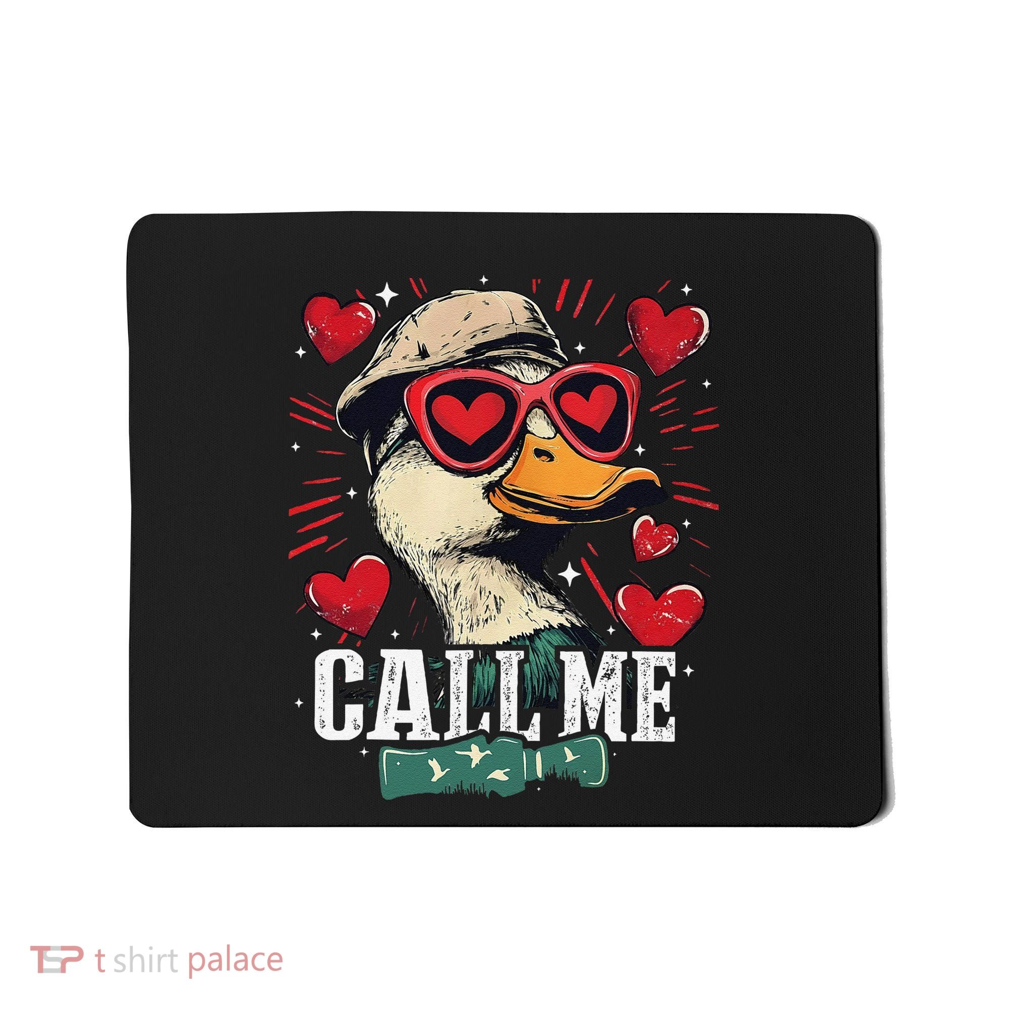 Call Me Duck Hunting Lover ValentineS Day Gift Mousepad