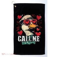 Call Me Duck Hunting Lover ValentineS Day Gift Golf Towel thumb 0